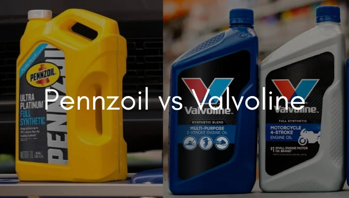 Pennzoil vs Valvoline